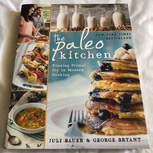 The Paleo Kitchen by Julie Bauer and George Bryant